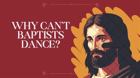 can baptists not dance