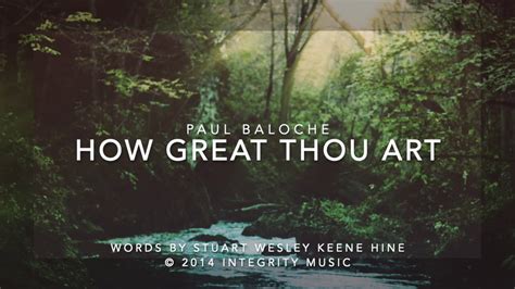 How Great Thou Art, Paul Baloche – An Insightful Exploration into His Sublime Artistry